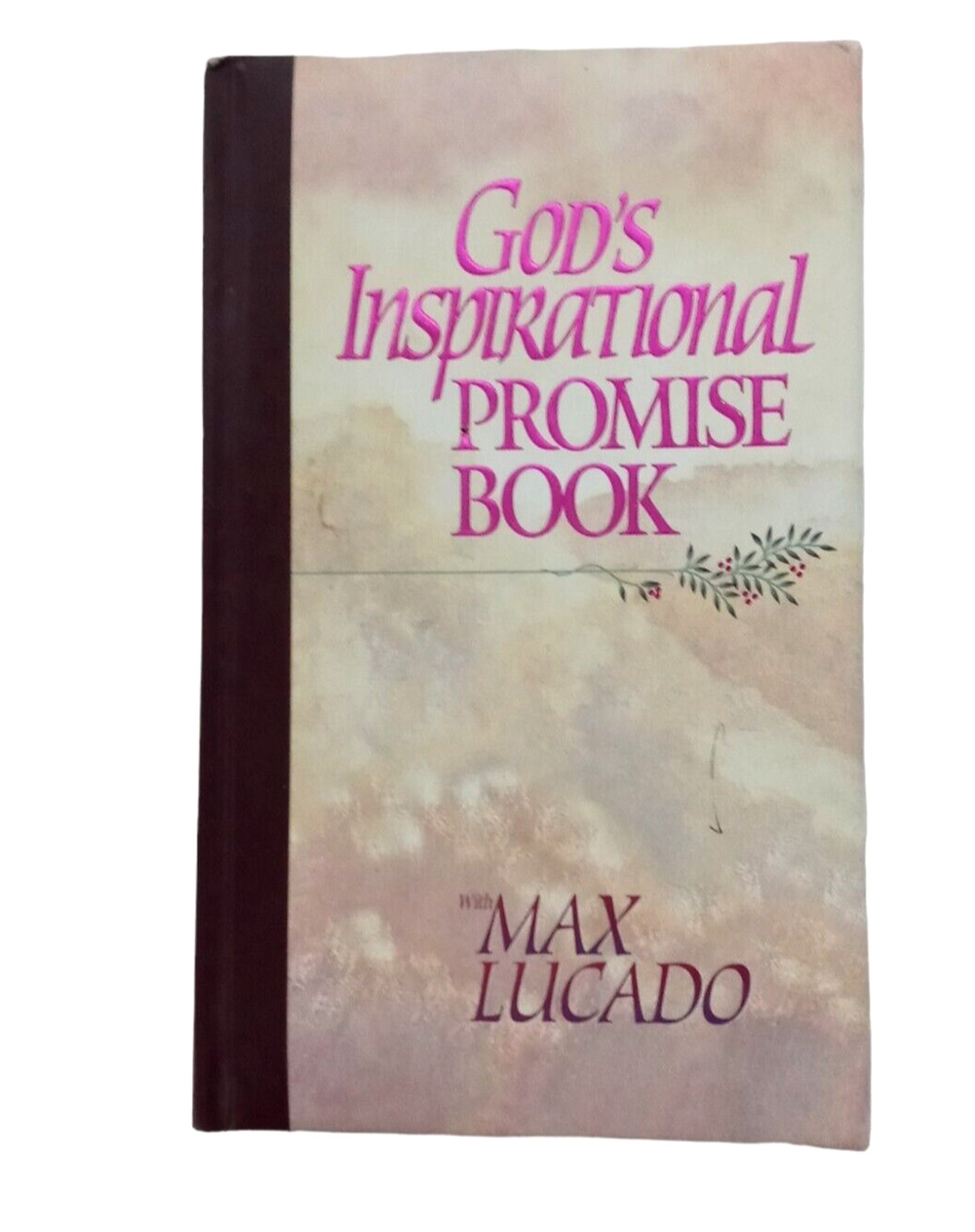 Gods Inspirational Promise Book Max Lucado Insight Scriptural Wisdom Scripture
